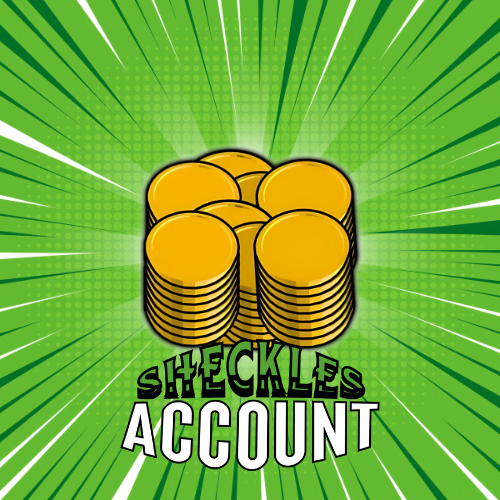 Sheckles Account [500+ Trillion Sheckles]